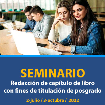 Seminario redacción de capítulo de libro con fines de titulación de posgrado