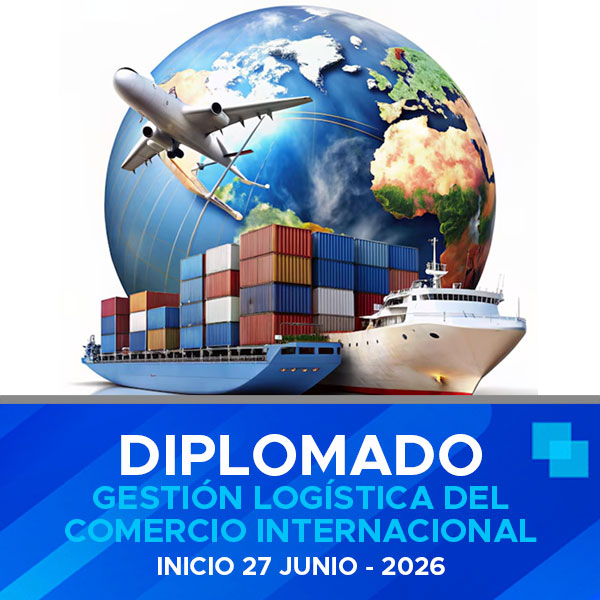 Diplomado Gestión Logística del comercio internacional julio 2026